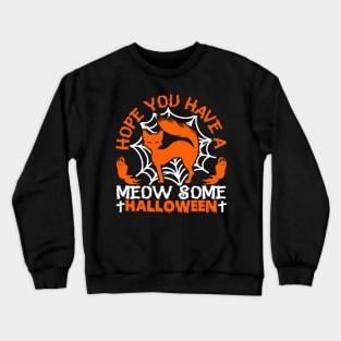 Spooky Cat Hope You Have A Meow Some Halloween Crewneck Sweatshirt